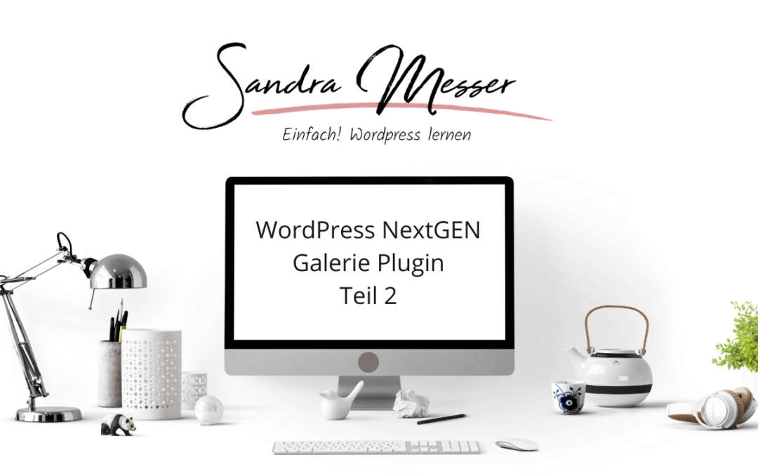 WordPress NextGEN Galerie Plugin Teil 2