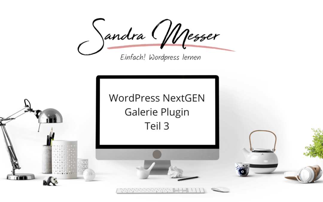 WordPress NextGEN Galerie Plugin Teil 3