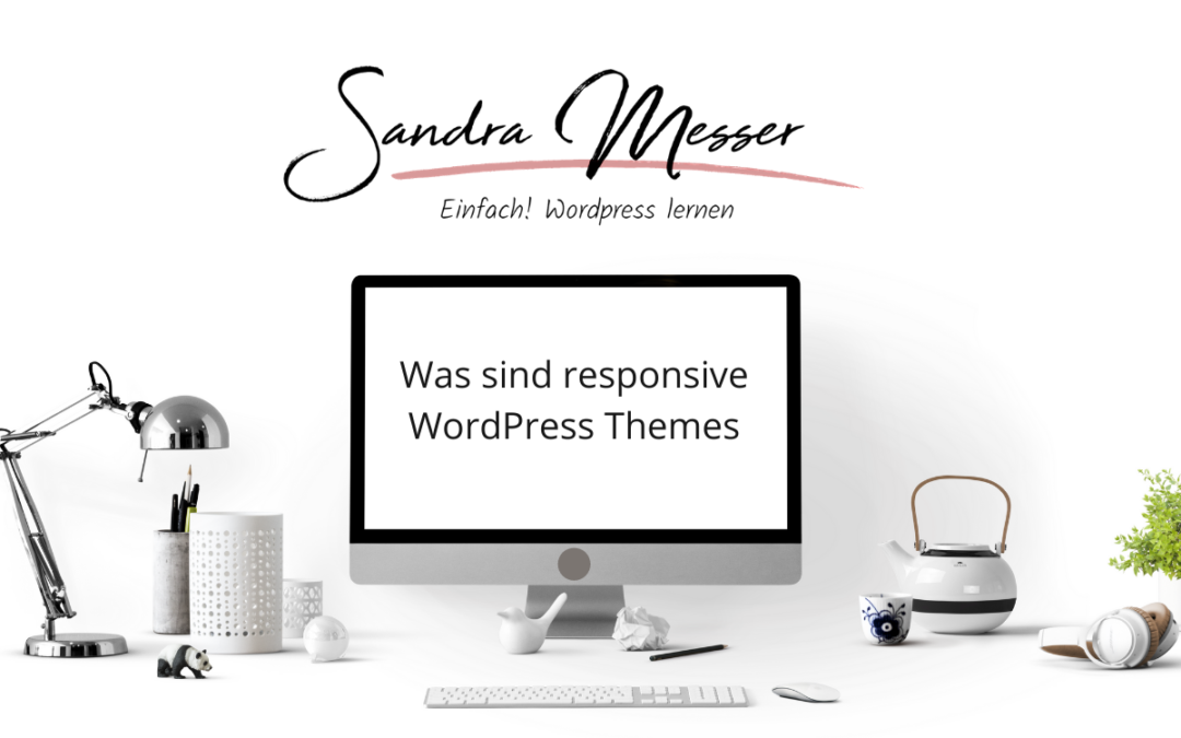 Was sind responsive WordPress Themes?