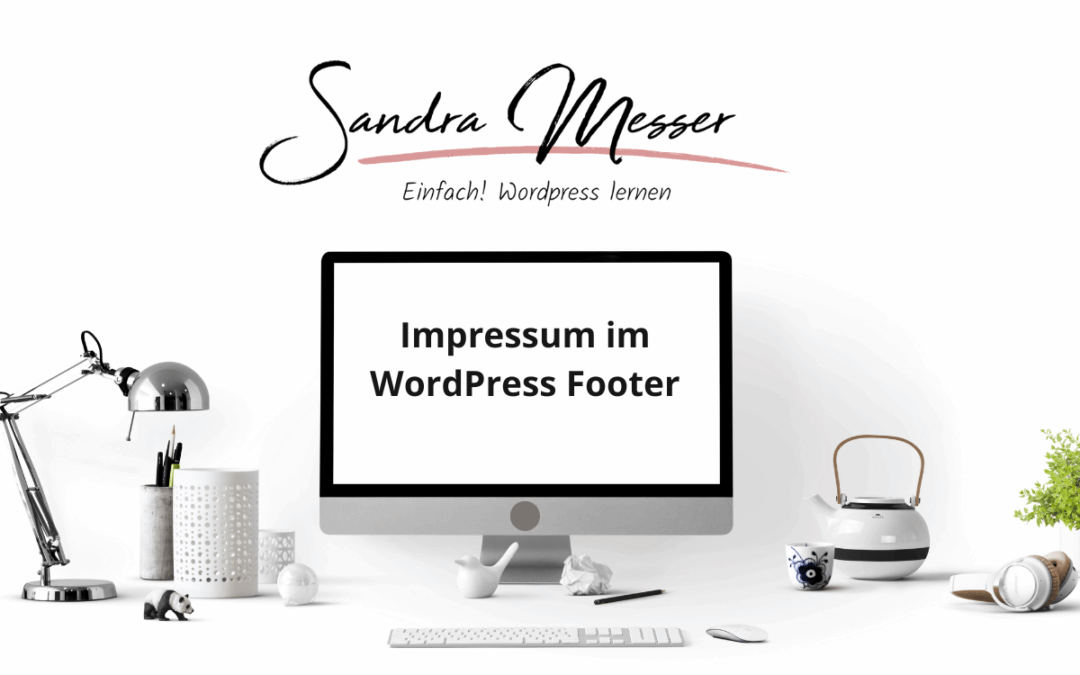 Impressum bei WordPress in den Footer stellen