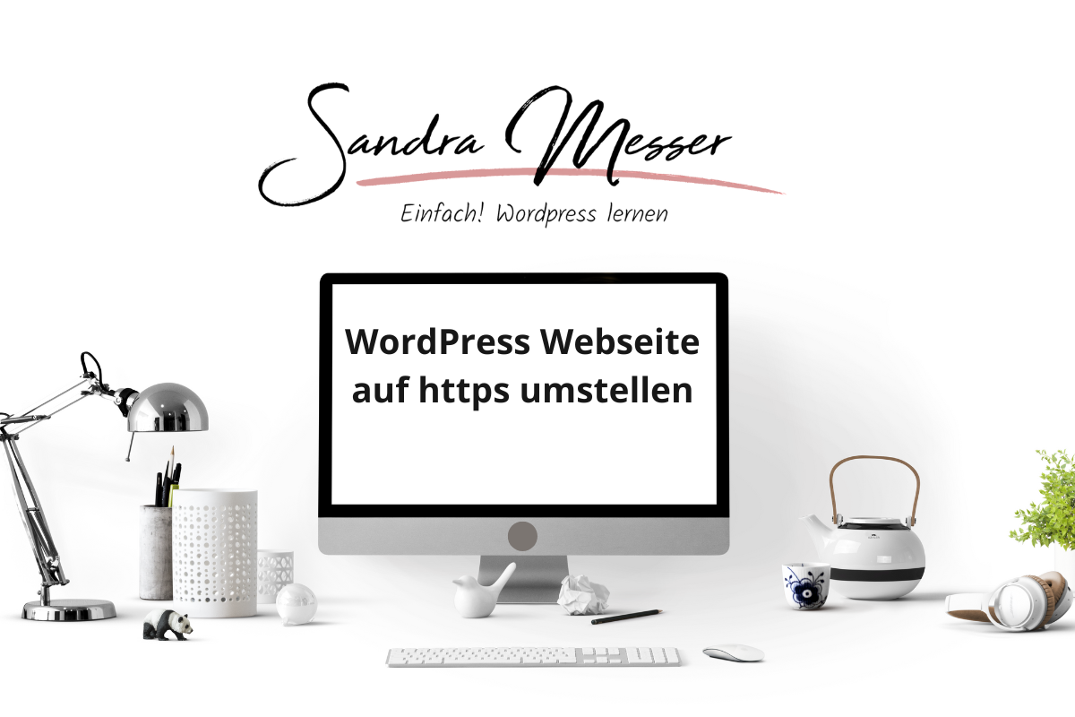 WordPress Webseite auf https umstellen Monitor mit Schriftzug: WordPress Webseite auf https umstellen