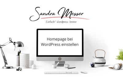 Homepage/Startseite bei WordPress einstellen