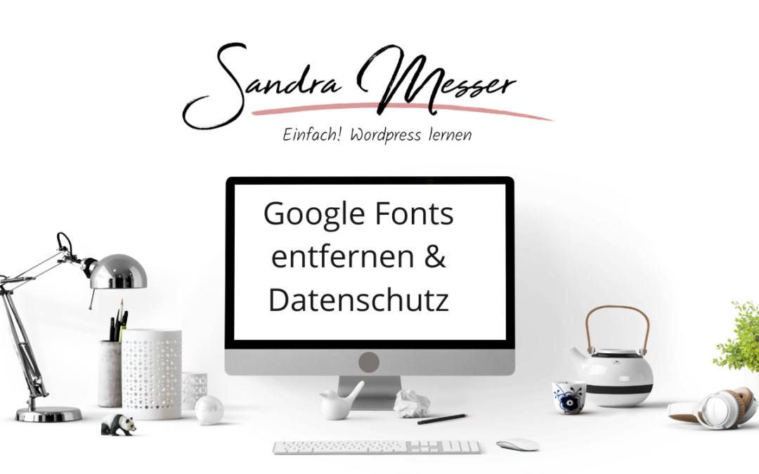 Google Fonts entfernen WordPress