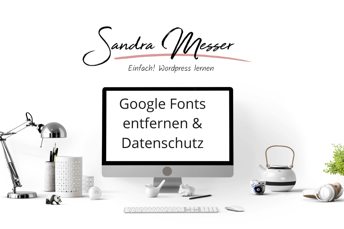 Google Fonts entfernen WordPress