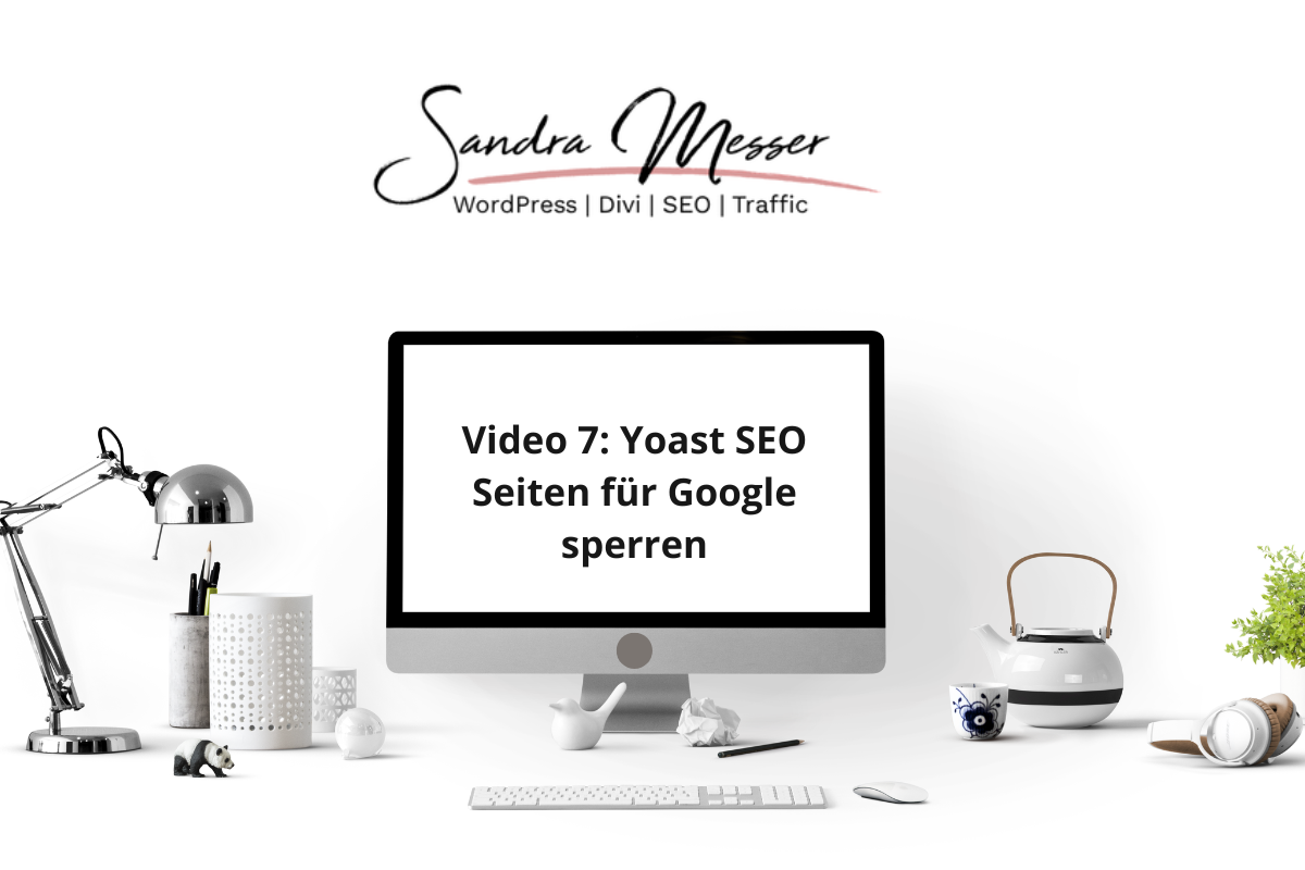 Monitor mit Schriftzug: Video 7 Yoast SEO - Seiten für Google sperren